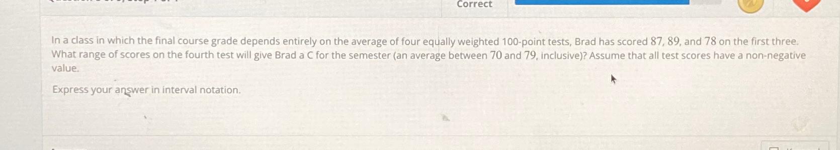 Solved CorrectIn a class in which the final course grade | Chegg.com