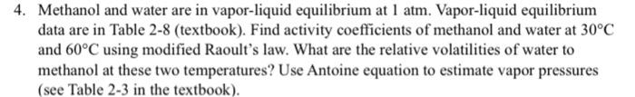 Solved Methanol and water are in vapor-liquid equilibrium at | Chegg.com