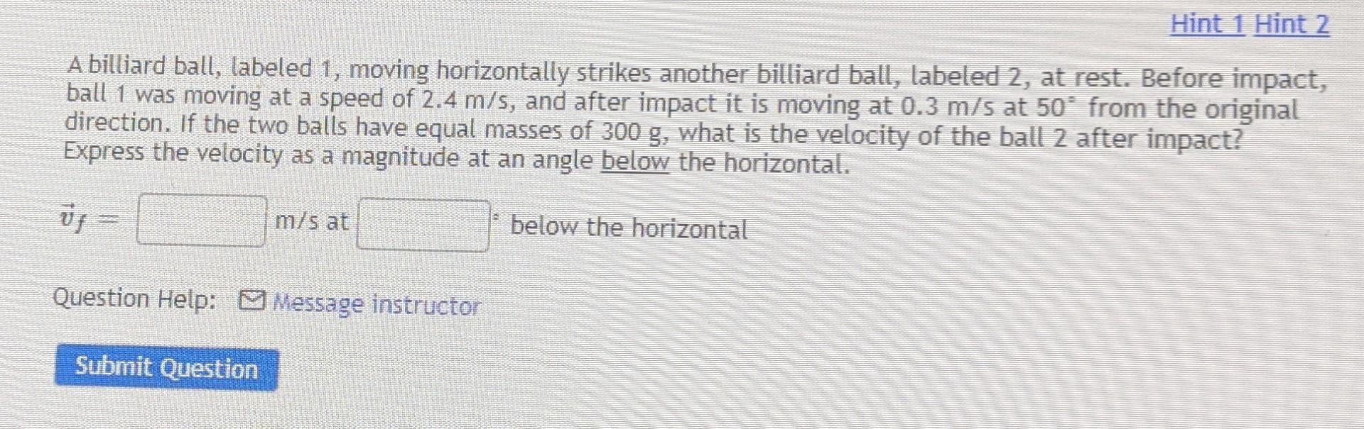Solved A billiard ball, labeled 1, moving horizontally