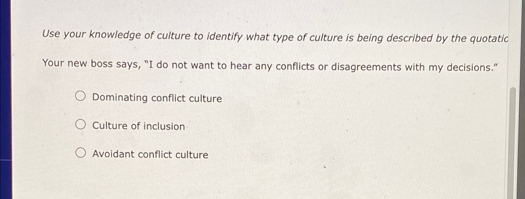 Solved Use your knowledge of culture to identify what type | Chegg.com