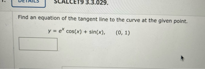 Solved LCET9 3 3 029 Find An Equation Of The Tangent Line Chegg Solved LCET9 3 3 029 Find An Equation Of The Tangent Line Chegg