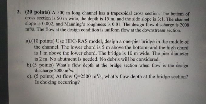 Solved (20 ﻿points) ﻿A 500m ﻿long channel has a trapezoidal | Chegg.com