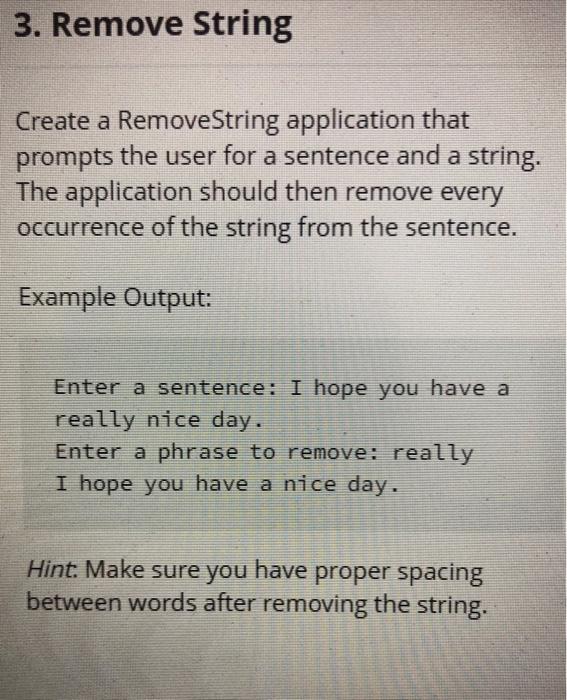 Solved 3. Remove String Create a RemoveString application | Chegg.com