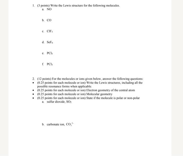 Solved 1. 3 points) Write the Lewis structure for the | Chegg.com