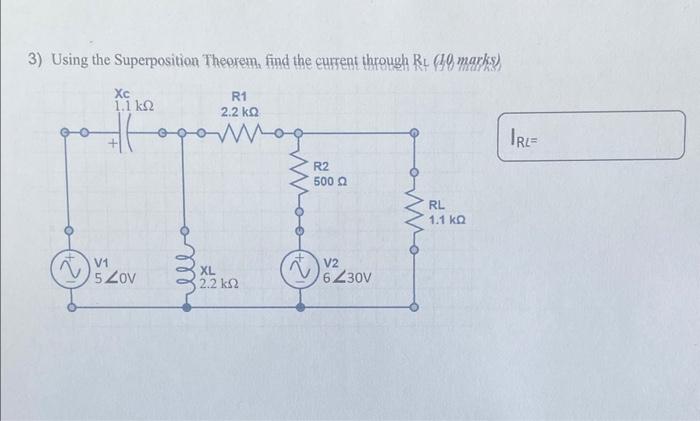 Solved 3) Using The Superposition Theorem, Find The Current | Chegg.com