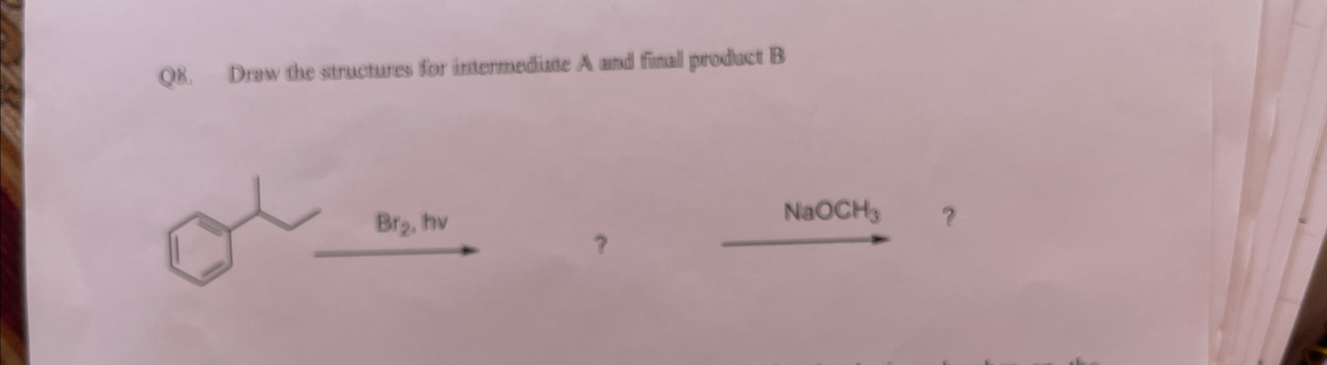 Solved Q8. ﻿Draw the structures for intermediane A and final | Chegg.com