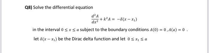 Solved Q8) Solve the differential equation | Chegg.com