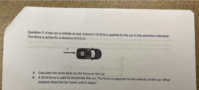 Solved Question 7: A toy car is initially at rest. A force F | Chegg.com