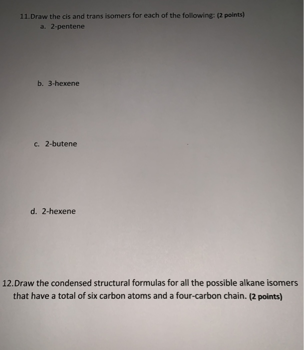 Solved A- Draw the cis and trans isomers for each of the | Chegg.com