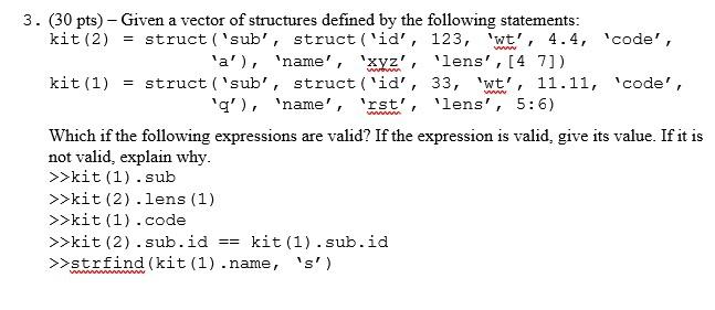 Solved 3. (30 pts) - Given a vector of structures defined by | Chegg.com