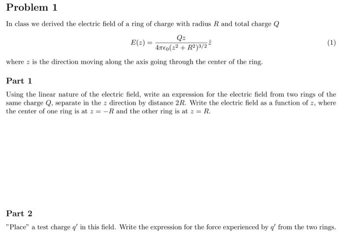 Solved In class we derived the electric field of a ring of | Chegg.com