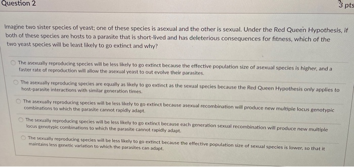 Solved Question 1 Muller's ratchet is most likely to