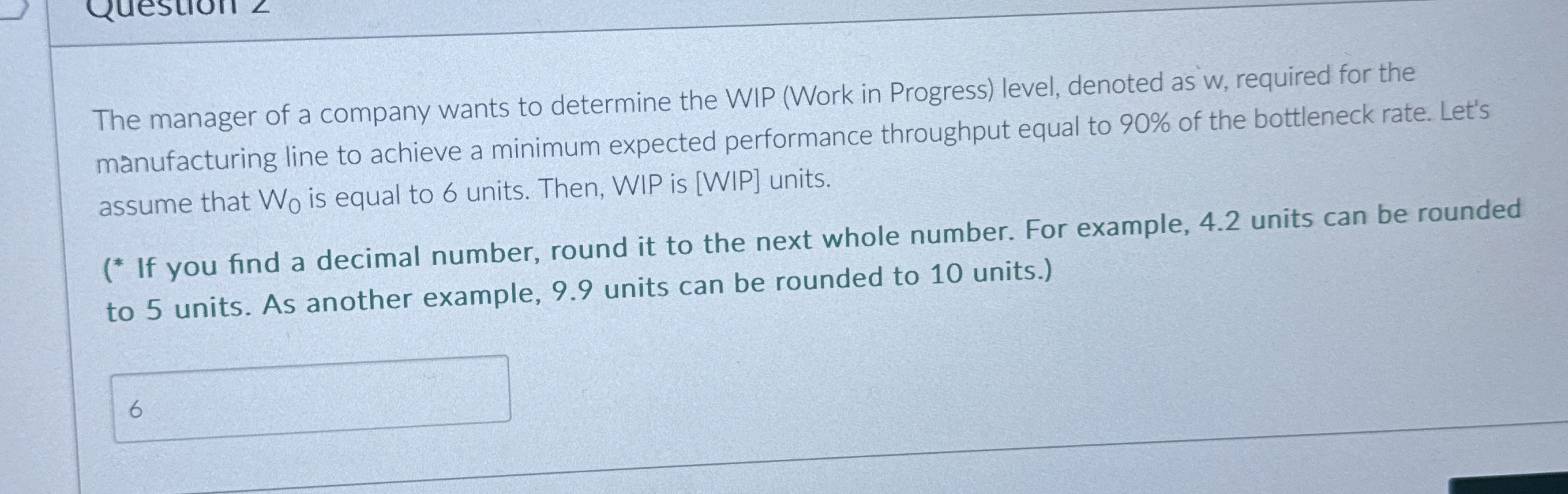 Solved The manager of a company wants to determine the WIP | Chegg.com