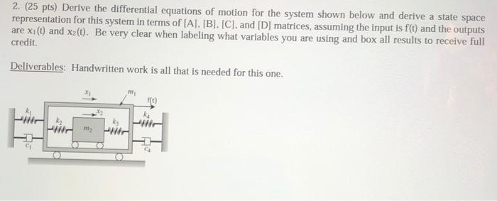 Solved 2. (25 pts) Derive the differential equations of | Chegg.com