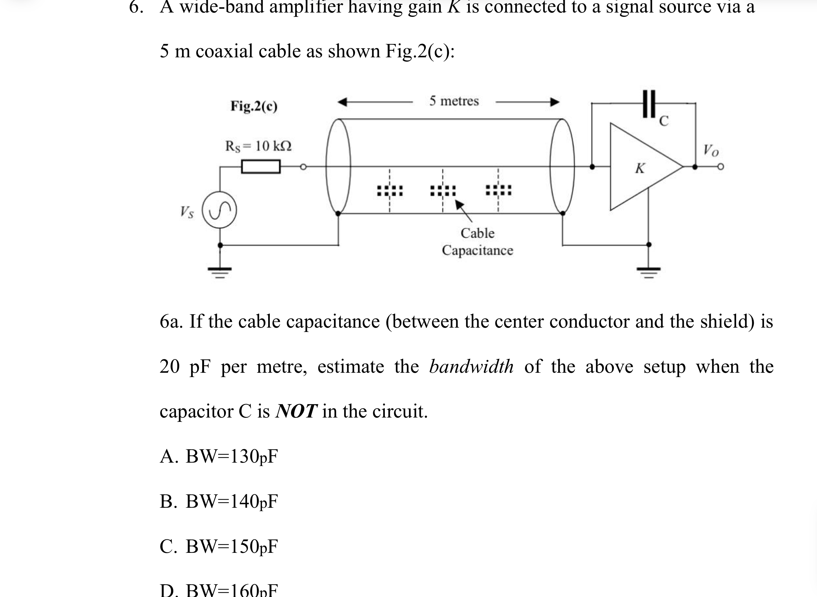 A wideband amplifier having gain K ﻿is connected to