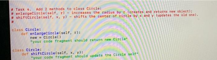 Solved - # Task 4. Add 2 methods to class Circle: # | Chegg.com