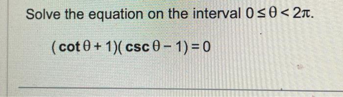 Solved Solve the equation on the interval 0 ≤0