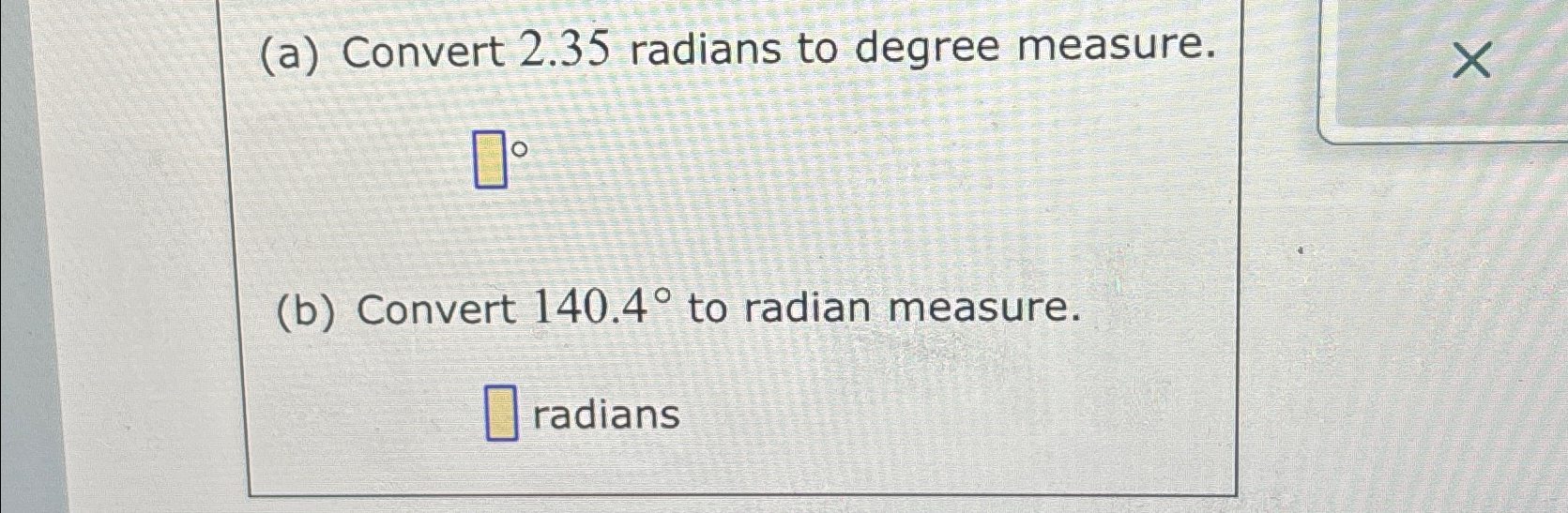 Solved (a) ﻿Convert 2.35 ﻿radians to degree measure.(b) | Chegg.com