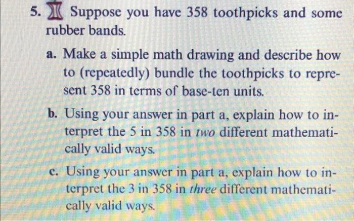 Solved 5. UI Suppose you have 358 toothpicks and some rubber | Chegg.com