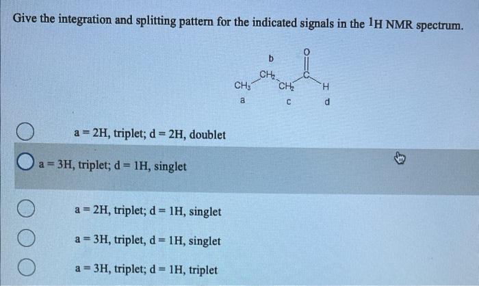 Solved Give the integration and splitting pattern for the | Chegg.com