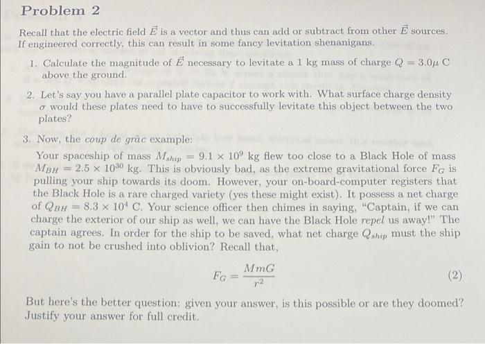 Solved A Problem 2 Recall That The Electric Field B Is A | Chegg.com