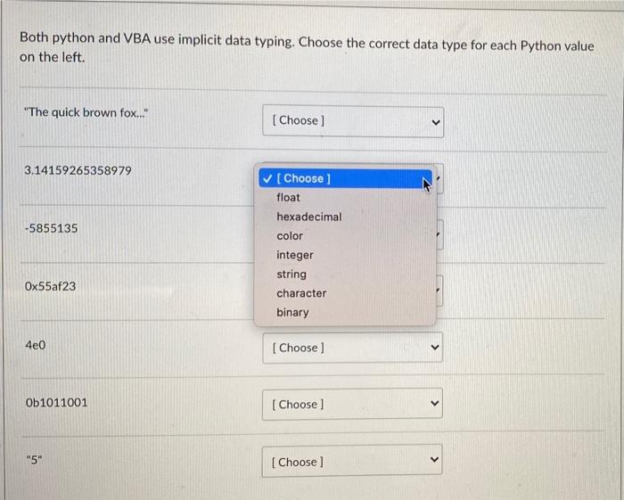 Solved Both python and VBA use implicit data typing. Choose | Chegg.com
