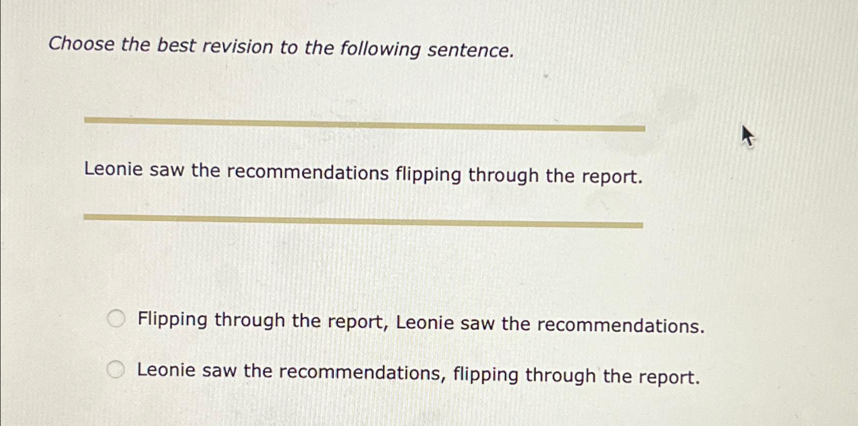 Solved Choose the best revision to the following | Chegg.com