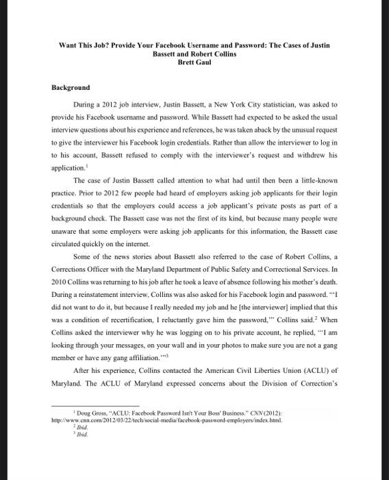 Want This Job? Provide Your Facebook Username and Password: The Cases of Justin Bassett and Robert Collins
Brett Gaul
Backgro