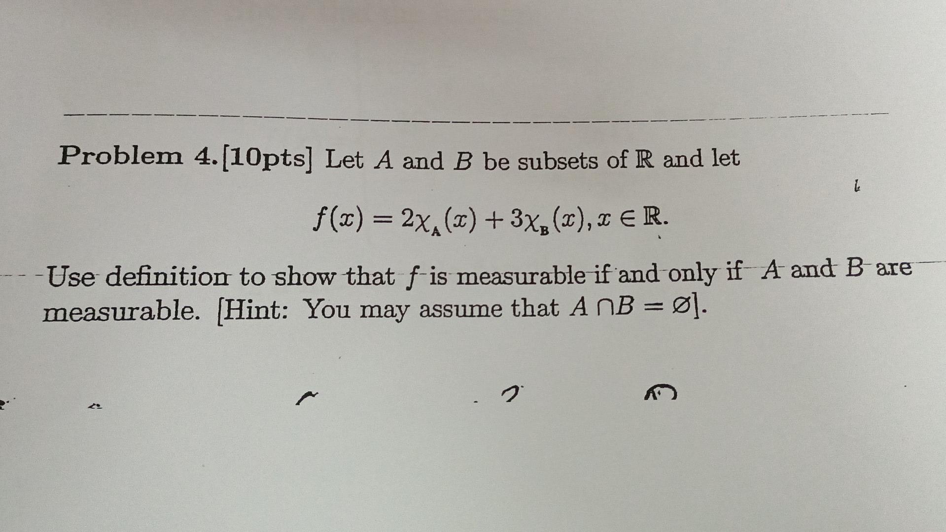 Solved Problem 4.[10pts] Let A And B Be Subsets Of R And Let | Chegg.com