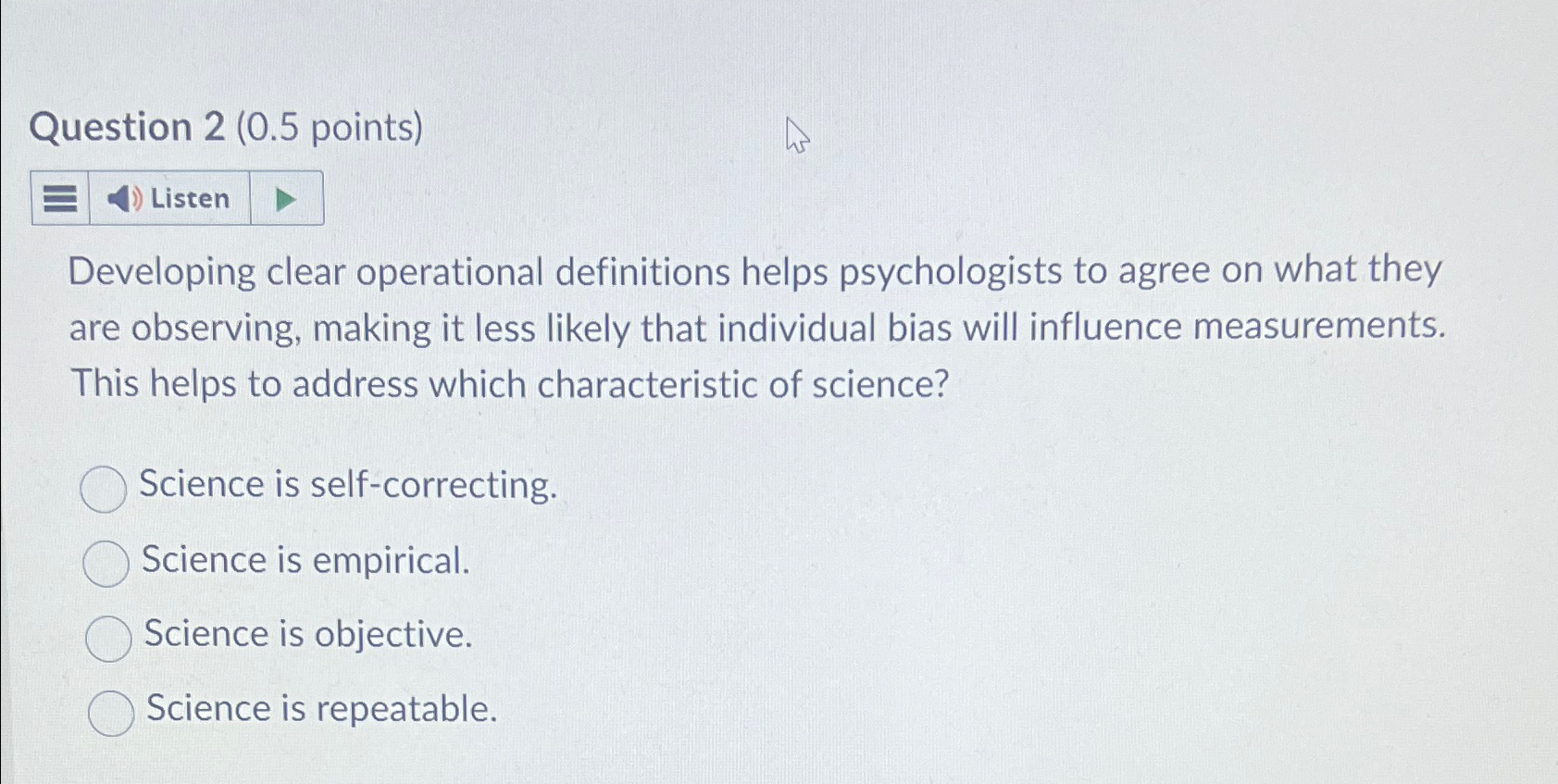 Solved Question 2 ( 0.5 ﻿points)ListenDeveloping Clear | Chegg.com