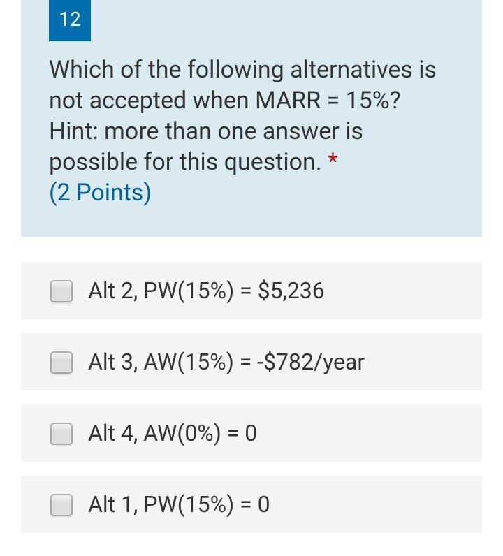 Solved 12 Which Of The Following Alternatives Is Not | Chegg.com