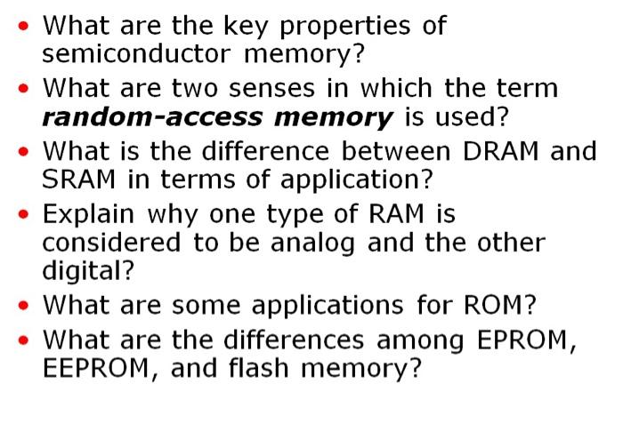 Solved What Are The Key Properties Of Semiconductor Memory Chegg