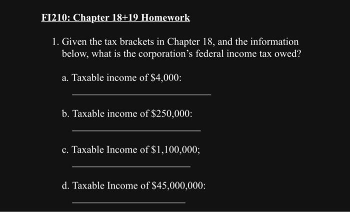 Solved FI210: Chapter 18+19 Homework 1. Given the tax | Chegg.com