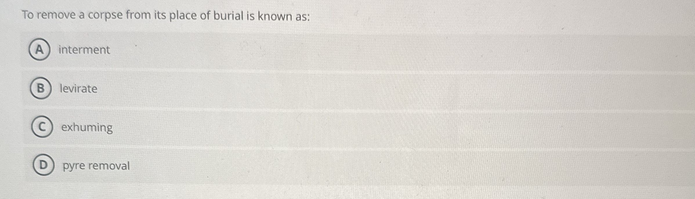 Solved To remove a corpse from its place of burial is known | Chegg.com