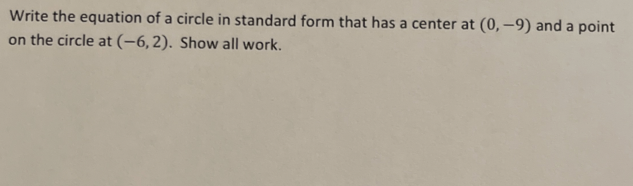 Solved Write the equation of a circle in standard form that | Chegg.com