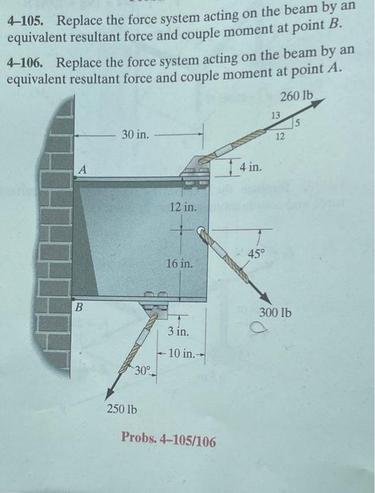 Solved 4–105. Replace The Force System Acting On The Beam By | Chegg.com