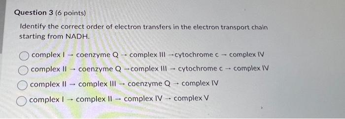 Solved Question 3 (6 points) Identify the correct order of | Chegg.com