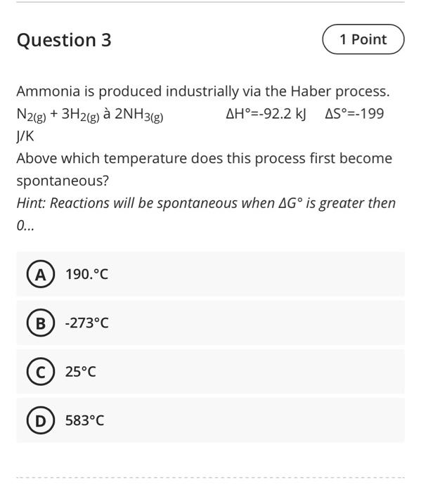 Solved Question 3 Ammonia is produced industrially via the | Chegg.com