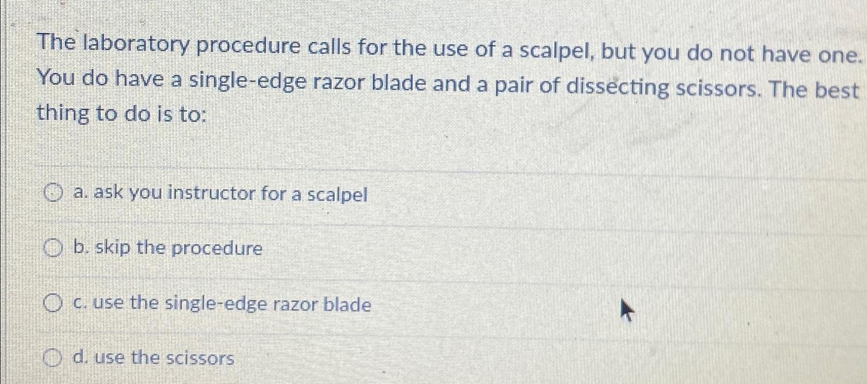 Solved The laboratory procedure calls for the use of a