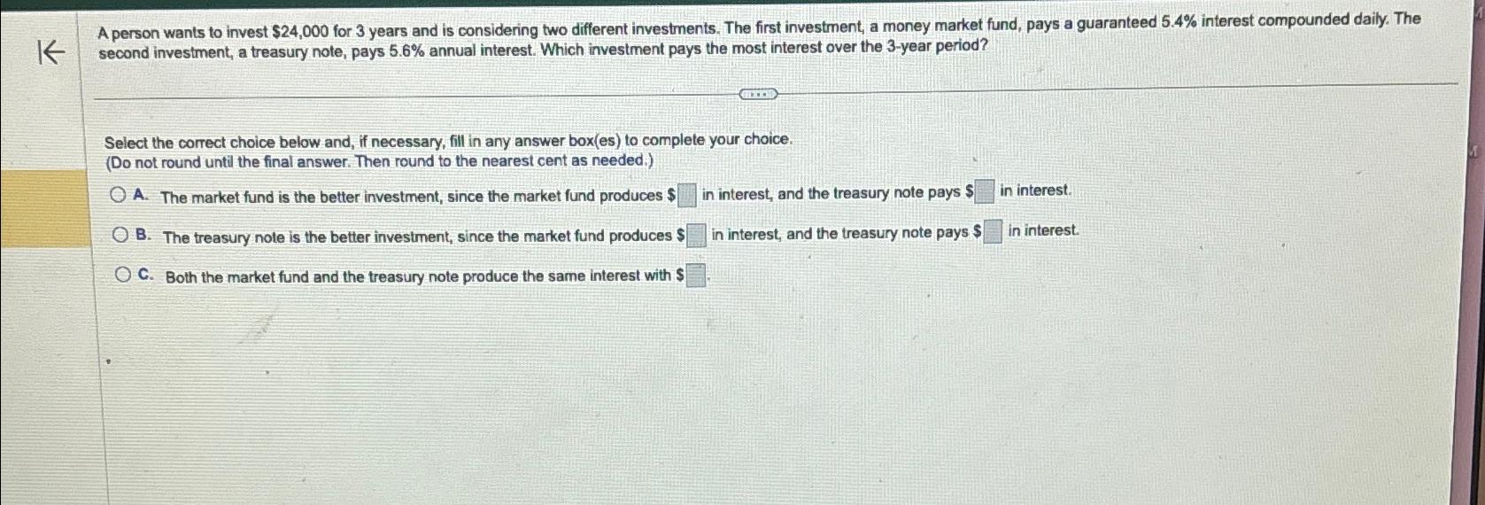 Solved second investment, a treasury note, pays 5.6 ﻿annual