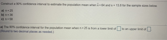 Solved Construct a 90% confidence interval to estimate the | Chegg.com