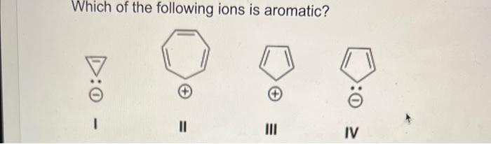 Solved Which of the following compounds is aromatic? Which | Chegg.com