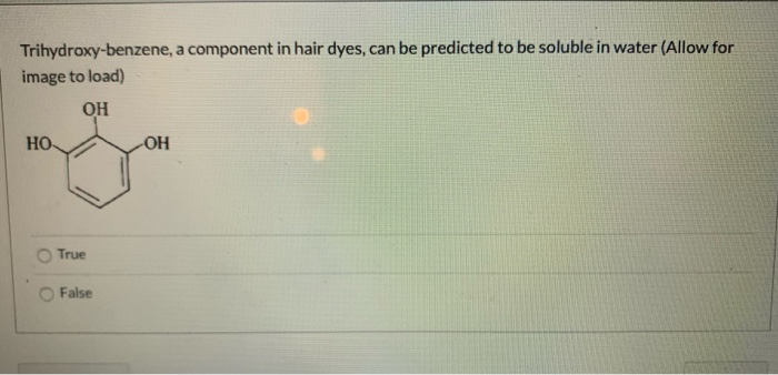 Solved Trihydroxy-benzene, a component in hair dyes, can be | Chegg.com