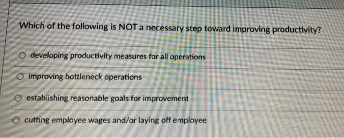 Solved Which of the following is NOT a necessary step toward | Chegg.com