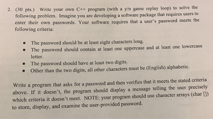 Solved 2. (30 pts.) Write your own C++ program (with a y/n | Chegg.com