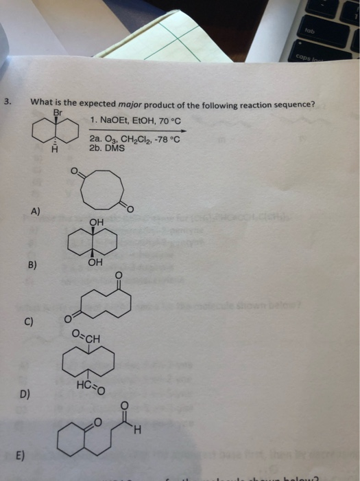 Solved 3. What is the expected major product of the | Chegg.com