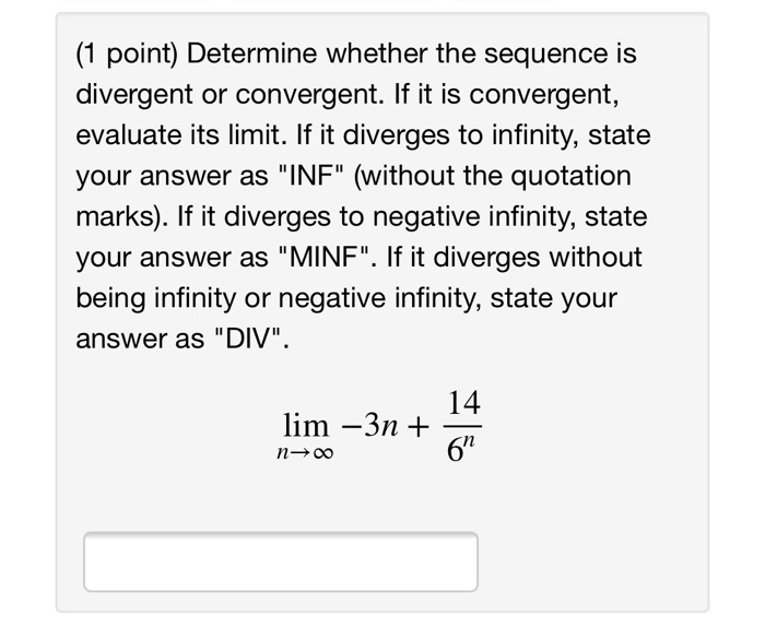 Solved (1 Point) Determine Whether The Sequence Is Divergent | Chegg.com