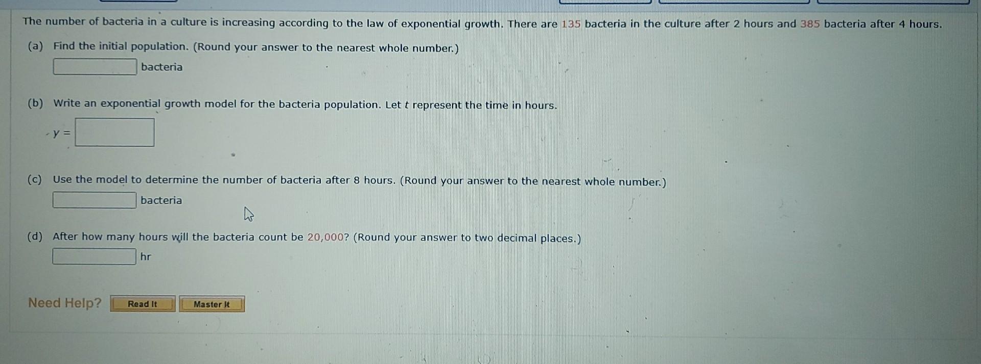 Solved The number of bacteria in a culture is increasing | Chegg.com