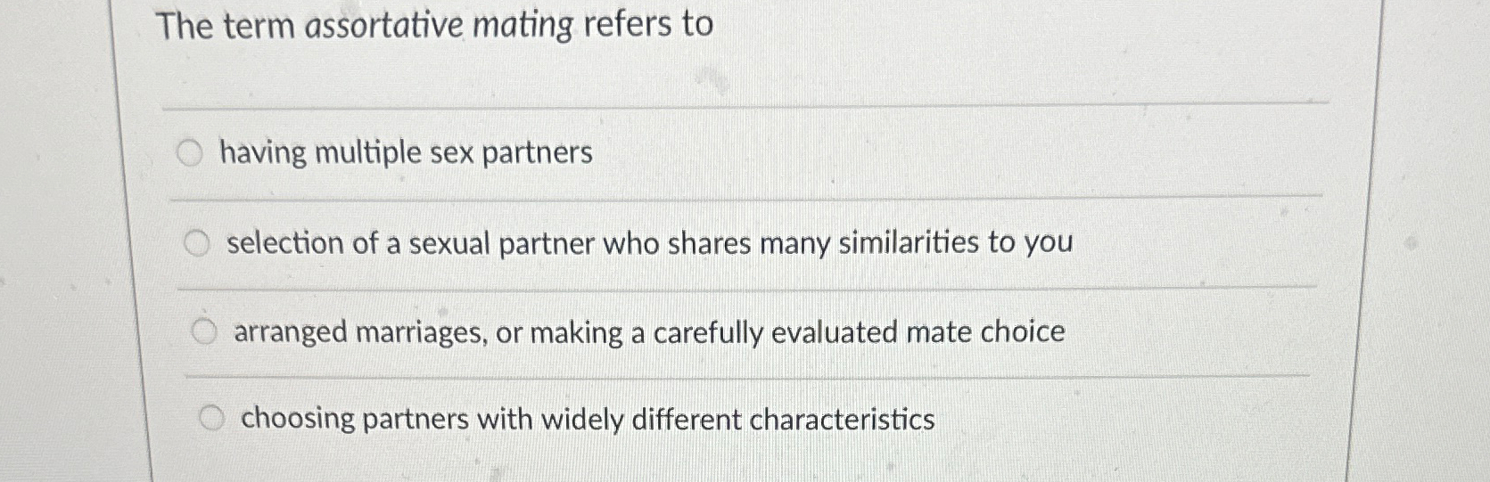 Solved The term assortative mating refers tohaving multiple | Chegg.com