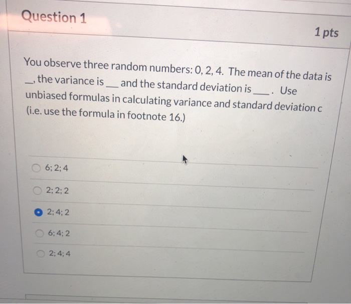Solved Question 1 1 pts You observe three random numbers: 0, | Chegg.com